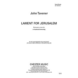 Chester Music Lament for Jerusalem - A Mystical Love-Song Vocal Score Composed by John Tavener