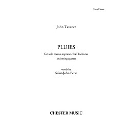 Chester Music Pluies (for Mezzo-Soprano, SATB chorus and piano) SATB Score Composed by John Tavener