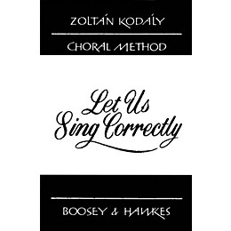 Boosey and Hawkes Let Us Sing Correctly (101 Exercises in Intonation) Book Composed by Zoltán Kodály