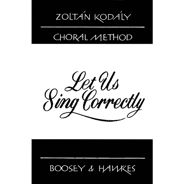 Boosey and Hawkes Let Us Sing Correctly (101 Exercises in Intonation) Book Composed by Zoltán Kodály