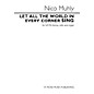 St. Rose Music Publishing Co. Let All the World in Every Corner Sing SATB Composed by Nico Muhly thumbnail
