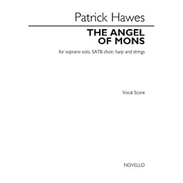 Novello The Angel of Mons (for Soprano Solo, SATB Choir, Harp and Strings) Composed by Patrick Hawes