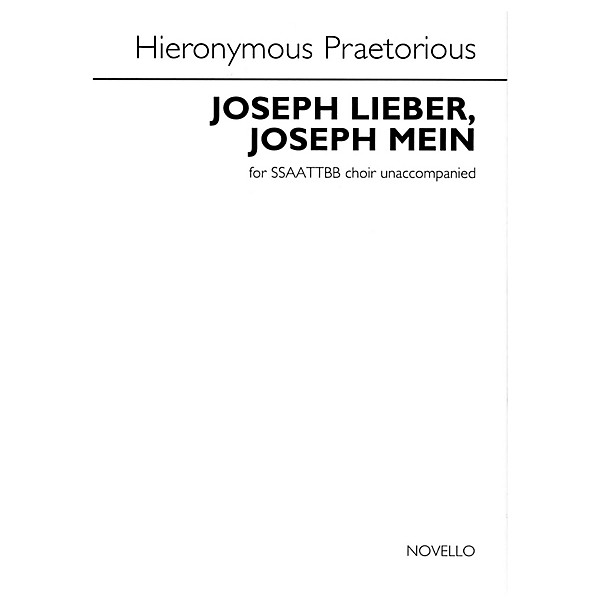 Novello Joseph Lieber, Joseph Mein (for SATB Choir Divisi Unaccompanied) SATB Divisi by Hieronymous Praetorius