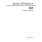 Chester Music Ada (SATB with Piano Accompaniment) SATB Composed by James Whitbourn