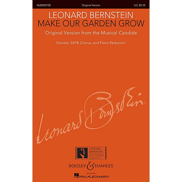 Boosey and Hawkes Make Our Garden Grow from Candide SATB Composed by Leonard Bernstein