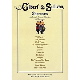 Novello Gilbert & Sullivan Choruses (An Entirely Original Collection of 29 Favorites) Composed by W.S. Gilbert