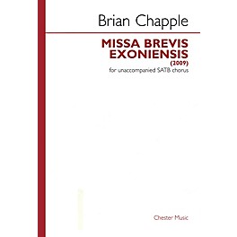 Chester Music Missa Brevis Exoniensis SATB a cappella Composed by Brian Chapple