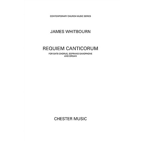 Chester Music Requiem Canticorum (Vocal Score) Score Composed by James Whitbourn