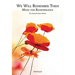 Novello We Will Remember Them: Music for Remembrance (for Mixed-Voice Choirs) SATB Composed by Various