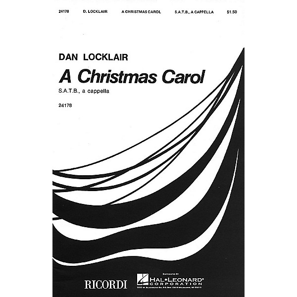 Ricordi A Christmas Carol (SATB a cappella) Composed by Dan Locklair