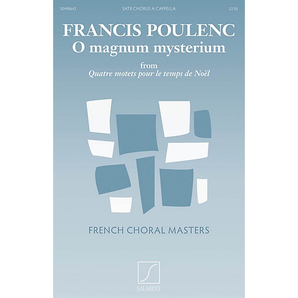 Salabert O Magnum Mysterium (from Quatre motets pour le temps de Noël) Composed by Francis Poulenc