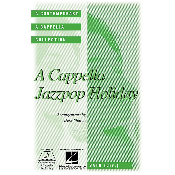 Contemporary A Cappella Publishing A Cappella Jazz Pop Holiday SATB DV A Cappella