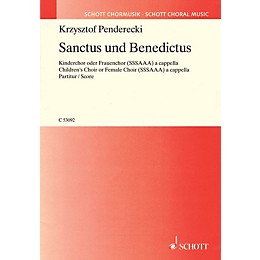 Schott Sanctus and Benedictus (Children's Choir or Female Choir, a cappella) Composed by Krzysztof Penderecki