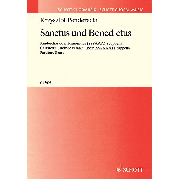 Schott Sanctus and Benedictus (Children's Choir or Female Choir, a cappella) Composed by Krzysztof Penderecki