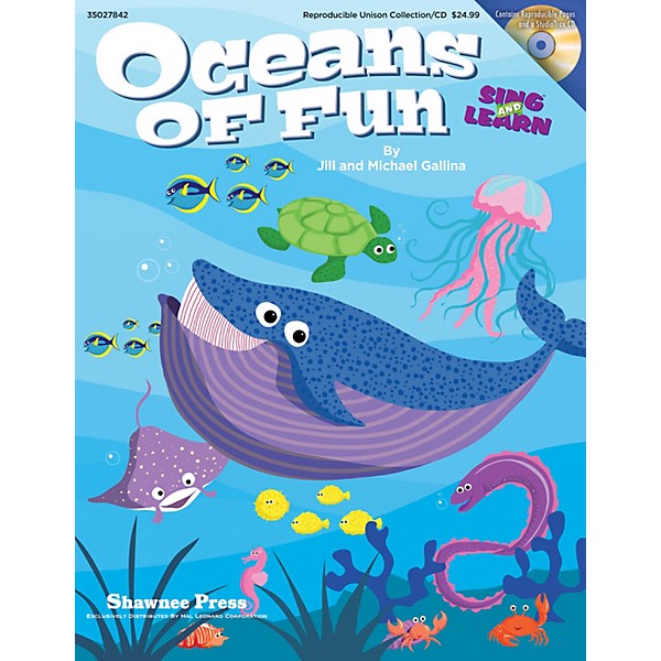 Shawnee Press Oceans of Fun (Sing and Learn) REPRO COLLECT UNIS BOOK/CD Composed by Jill Gallina