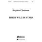 Edward B. Marks Music Company There Will Be Stars (for 2 Soprano soli and SATB Chorus a cappella) SATB a cappella by Stephen Chatman thumbnail