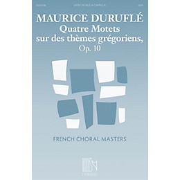 Durand Quatre Motets sur des themes gregoriens, Op. 10 SATB a cappella Composed by Maurice Durufle