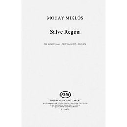 Editio Musica Budapest Salve Regina SSA A Cappella Composed by Miklós Mohay