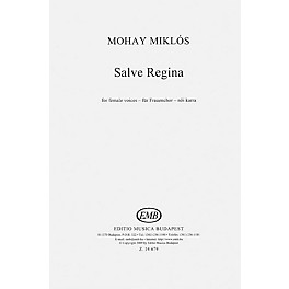 Editio Musica Budapest Salve Regina SSA A Cappella Composed by Miklós Mohay