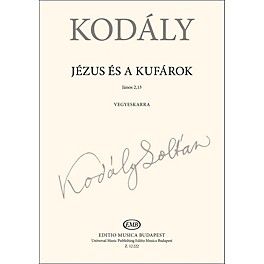 Editio Musica Budapest Jézus És A Kufárok (Jesus and the Traders) Composed by Zoltán Kodály