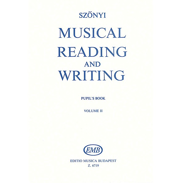 Editio Musica Budapest Musical Reading & Writing - Exercise Book Volume 2 Composed by Erzsébet Szönyi