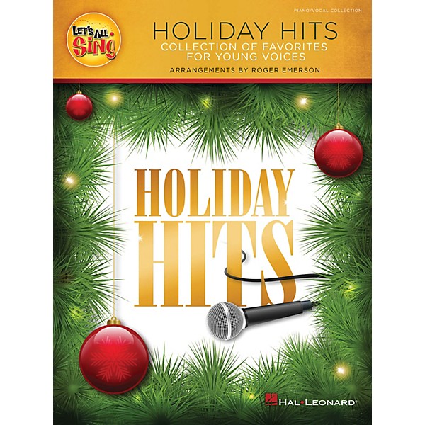 Hal Leonard Let's All Sing Holiday Hits (Collection of Favorites for Young Voices) Piano/Vocal by Roger Emerson