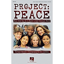 Hal Leonard Project: Peace - What Kids Can Do to Build a More Tolerant World (Musical) 2 Part Singer by Roger Emerson