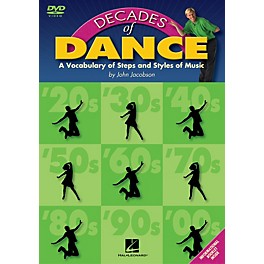 Hal Leonard Decades of Dance (A Vocabulary of Music Steps and Styles) Composed by John Jacobson