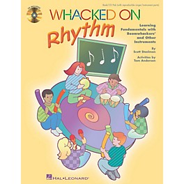 Hal Leonard Whacked on Rhythm (Learning Fundamentals with Boomwhackers and Other Instruments) by Tom Anderson