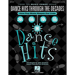 Hal Leonard Dance Hits Through the Decades (How Pop Music Shapes Our Lives) TEACHER ED Arranged by Various Arrangers