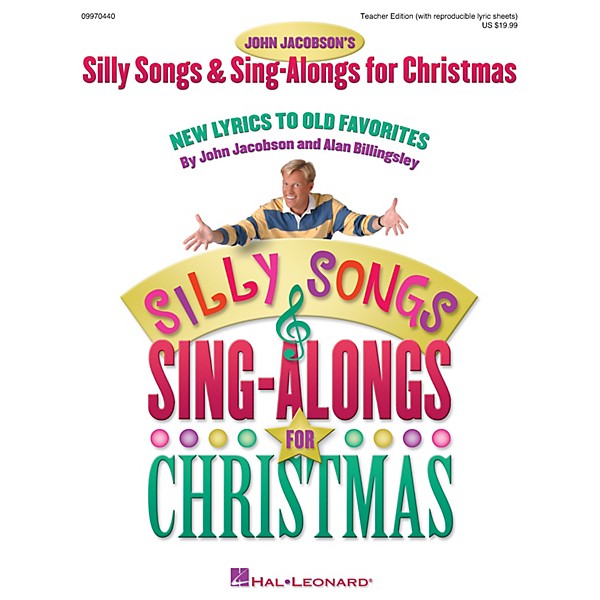 Hal Leonard Silly Songs and Sing-Alongs for Christmas (Collection) TEACHER ED Composed by John Jacobson