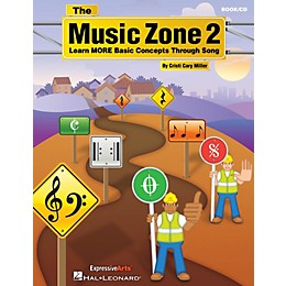 Hal Leonard The Music Zone 2 (Learn MORE Basic Concepts Through Song) Book and CD pak Composed by Cristi Cary Miller