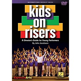 Hal Leonard Kids on Risers (A Director's Guide for Young Performers) DVD with enclosed booklet by John Jacobson