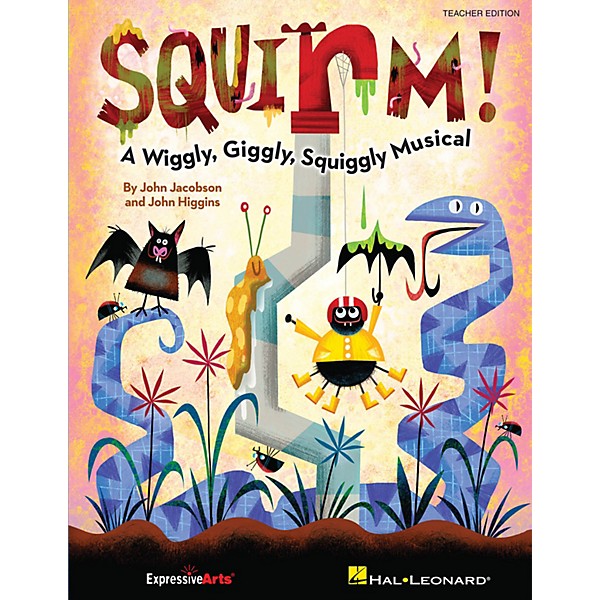 Hal Leonard Squirm! (A Wiggly, Giggly, Squiggly Musical) Preview Pak Composed by John Jacobson