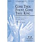 Integrity Music Come Thou Fount, Come Thou King SATB Arranged by J. Daniel Smith thumbnail