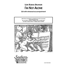 Hal Leonard I'm Not Alone (Choral Music/Octavo Sacred Ssa) SSA Composed by Brunner, Lori Robins