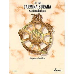 Schott Carmina Burana (Choral Score) Composed by Carl Orff