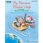 Hal Leonard My Marvelous Magical Sleigh (A Holiday Musical for Young Voices) TEACHER ED Composed by John Higgins thumbnail