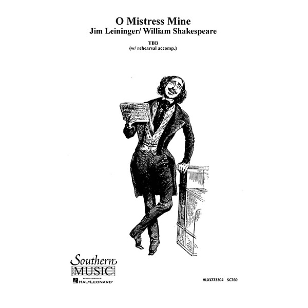 Hal Leonard O Mistress Mine (Choral Music/Octavo Secular Tbb) TBB Composed by Leininger, Jim