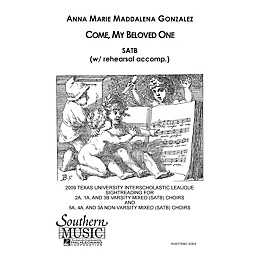 Southern Come My Beloved SATB Composed by Anna Marie Gonzalez