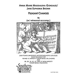 Southern Pleasant Changes TB Composed by Anna Marie Gonzalez