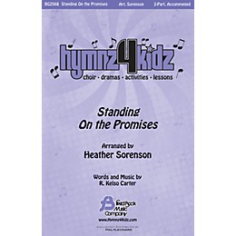 Fred Bock Music Standing on the Promises (Hymnz 4 Kidz Series) Accompaniment CD Arranged by Heather Sorenson