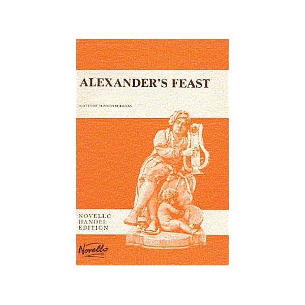 Novello Alexander's Feast SATB Score Composed by Georg Friedrich Händel