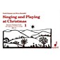 Schott Singing and Playing at Christmas, Volume 1 (Performance Score) Composed by Gunhild Keetman thumbnail