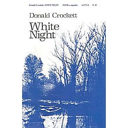 Lauren Keiser Music Publishing White Night SATB a cappella Composed by Donald Crockett