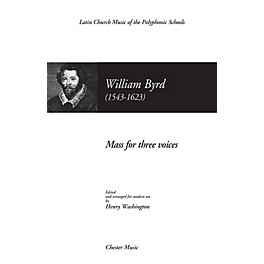 Chester Music Mass for Three Voices (1961 Edition) STB Composed by William Byrd