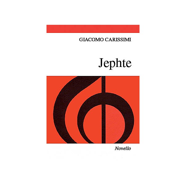 Novello Jephte (Vocal Score) SATB, Organ Composed by Giacomo Carissimi