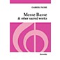 Novello Messe Basse & Other Sacred Works SSA Composed by Gabriel Fauré thumbnail