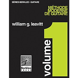 Berklee Press Modern Method for Guitar, Vol 1. - French Edition, Book Only Berklee Methods Series by William Leavitt