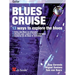 De Haske Music Blues Cruise (13 Ways to Explore the Blues) De Haske Play-Along Book Series Written by Jaap Berends